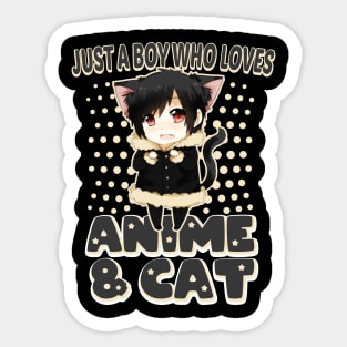 just a boy who loves anime and cat Sticker